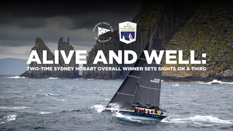 Two-time Overall winner Alive and three-time Line Honours winner LawConnect have both confirmed their entry in the 2026 Rolex Sydney Hobart Yacht Race.