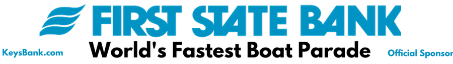 First State Bank is the official sponsor of the World's Fastest Boat Parade